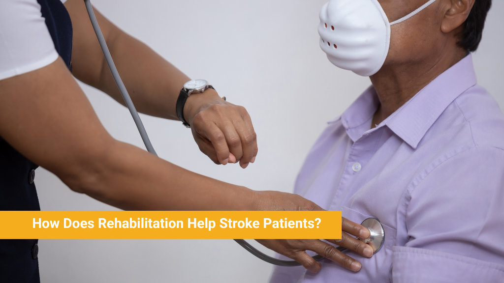 How Does Rehabilitation Help Stroke Patients?