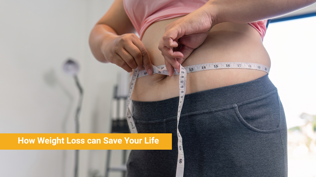 How Weight Loss can Save Your Life
