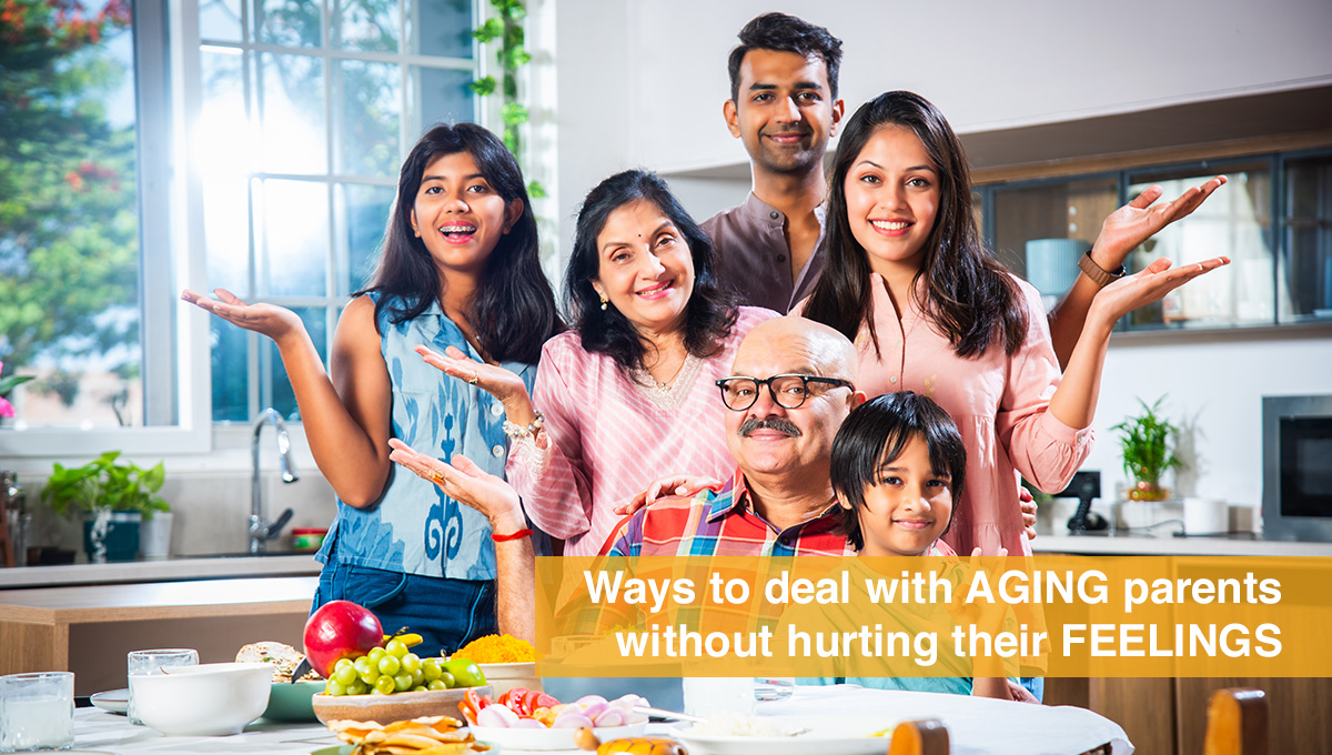 Ways To Deal With Aging Parents Without Hurting Their Feelings