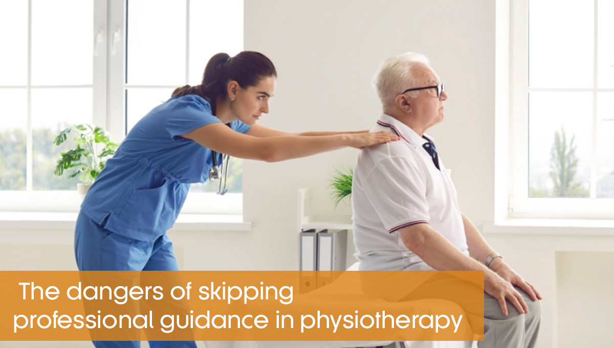 The dangers of skipping professional guidance in physiotherapy