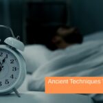 Ancient Techniques That Help You Sleep Better Sukino