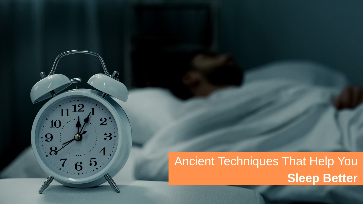Ancient Techniques That Help You Sleep Better Sukino
