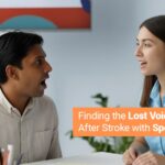 Finding the Lost Voice Again After Stroke with Speech Therapy