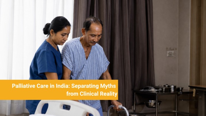 Palliative Care in India Separating Myths from Clinical Reality