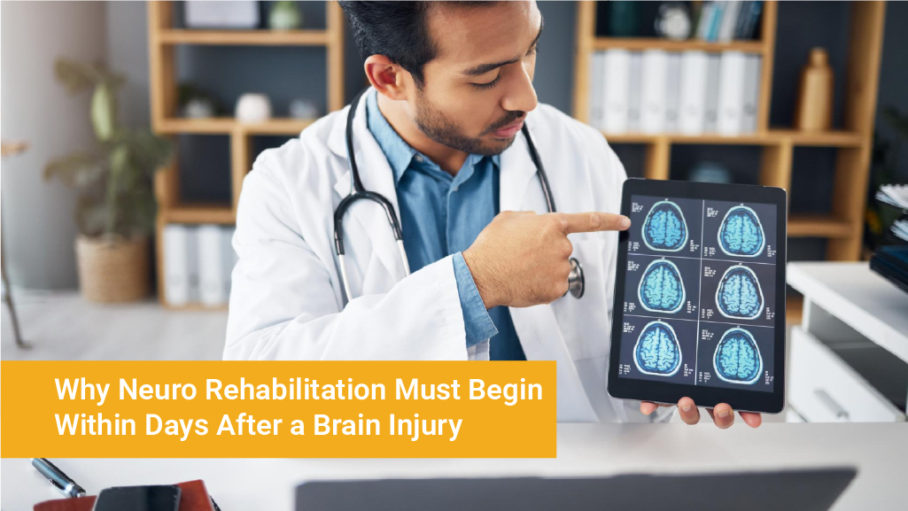 Why Neuro Rehabilitation Must Begin Within Days After a Brain Injury.ai-100.jpg