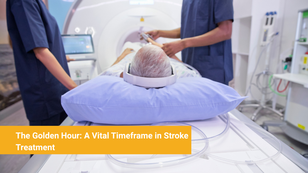 The Golden Hour_ A Vital Timeframe in Stroke Treatment